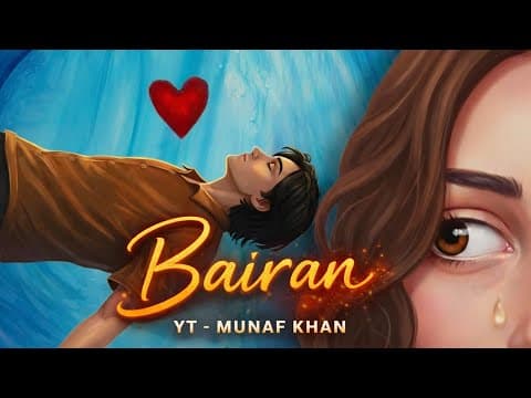 Bairan ( Ft. Banjaare  ) - Munaf Khan / Heart Touching Viral Song 2026